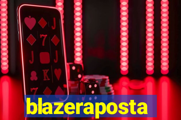 blazeraposta