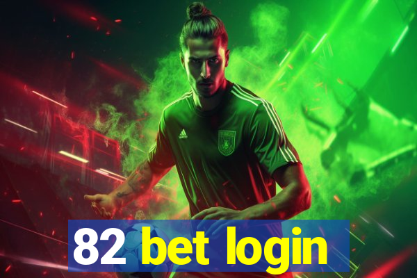 82 bet login