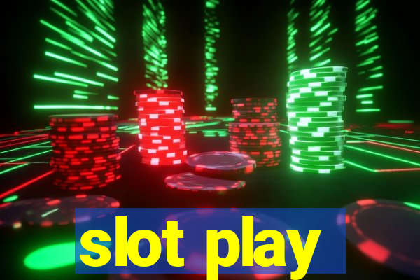 slot play