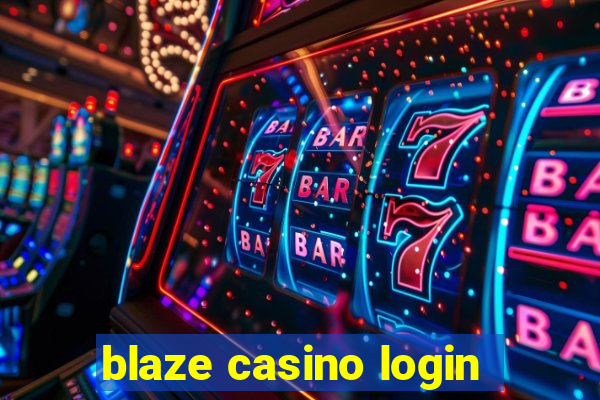 blaze casino login