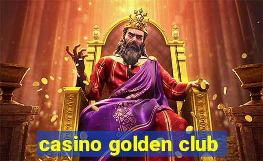 casino golden club