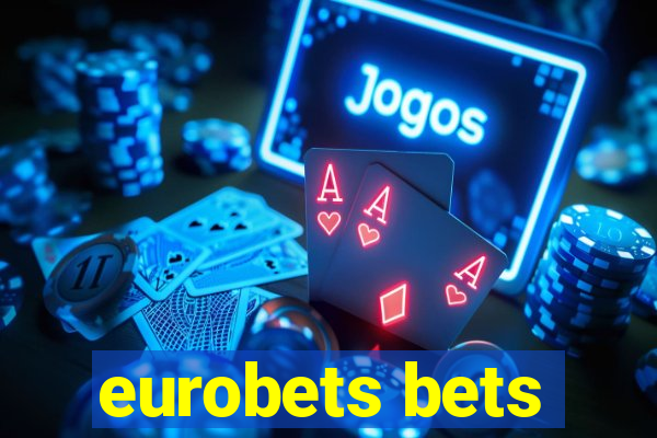 eurobets bets