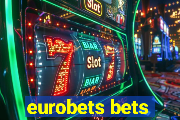 eurobets bets