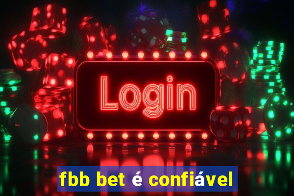 fbb bet é confiável