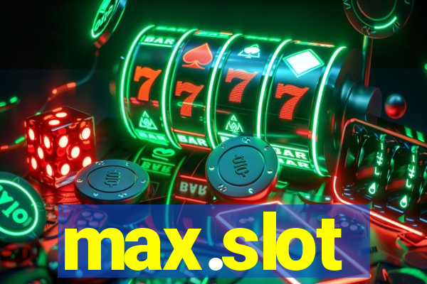 max.slot