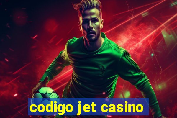 codigo jet casino