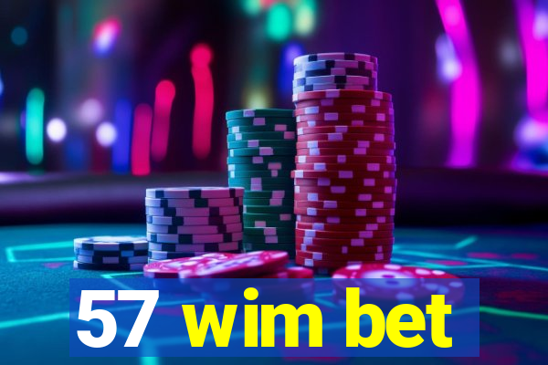 57 wim bet