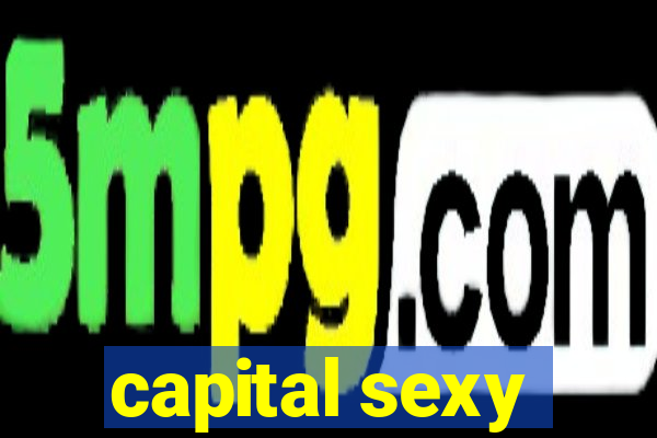 capital sexy