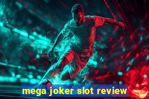 mega joker slot review