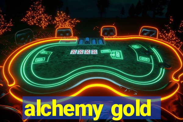 alchemy gold