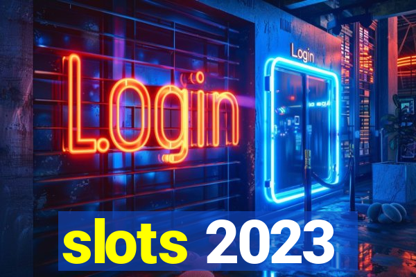 slots 2023