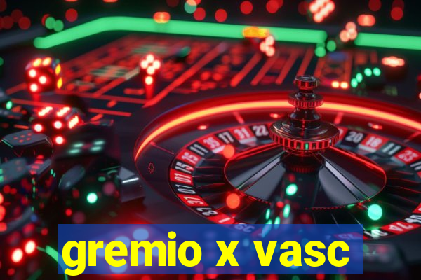 gremio x vasc