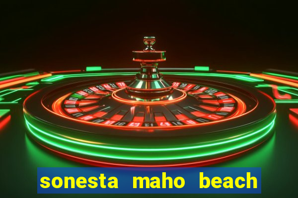 sonesta maho beach resort casino & spa