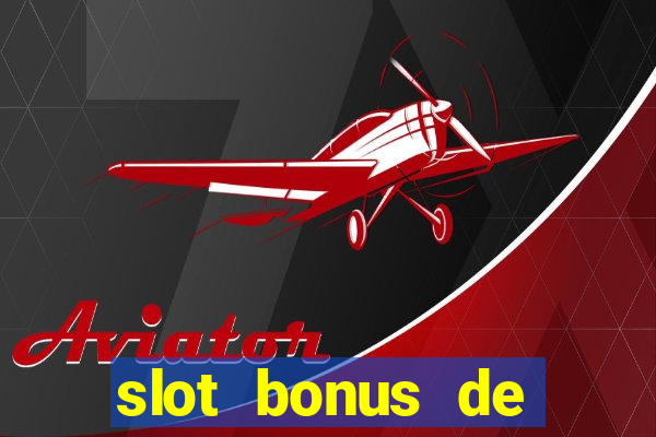 slot bonus de cadastro sem deposito