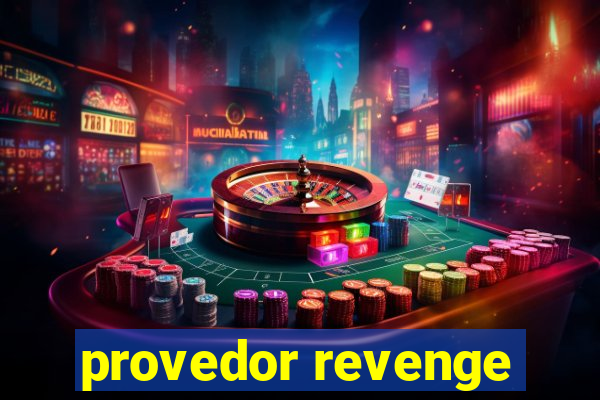 provedor revenge