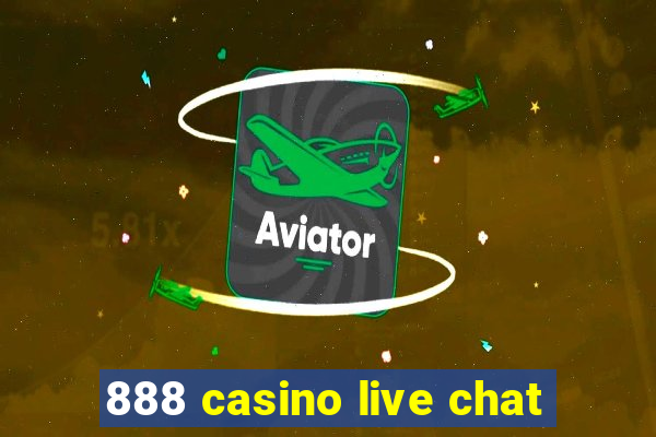 888 casino live chat