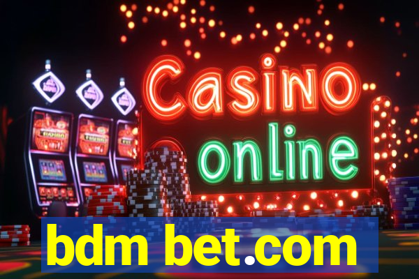 bdm bet.com