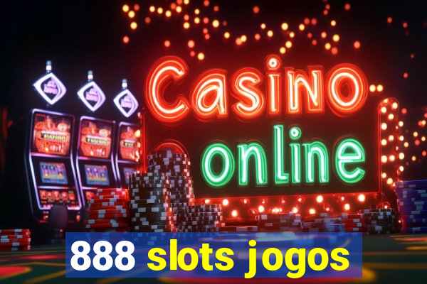 888 slots jogos