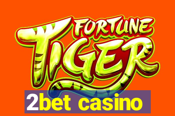 2bet casino