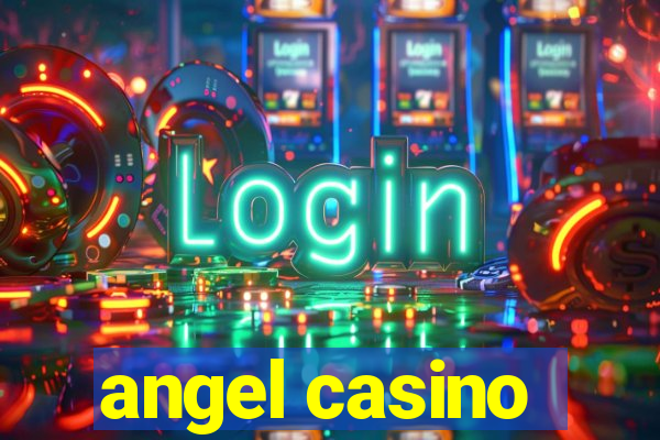 angel casino