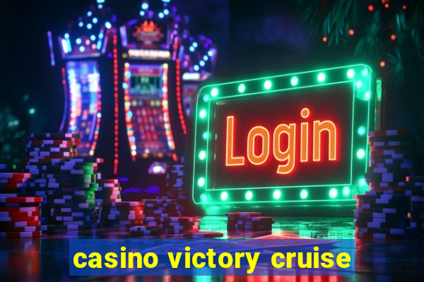 casino victory cruise