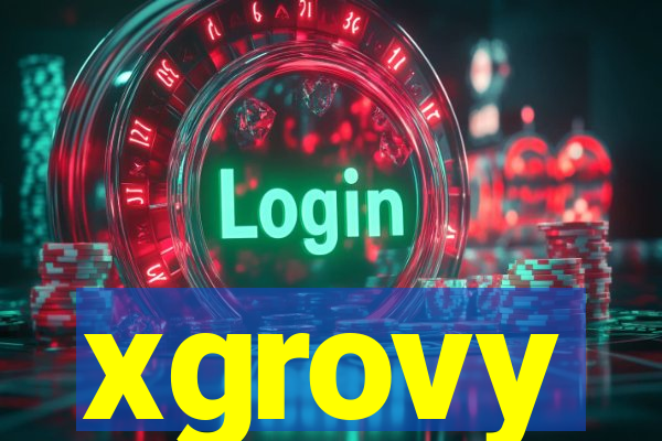 xgrovy