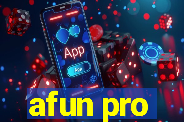 afun pro