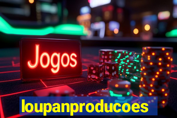 loupanproducoes