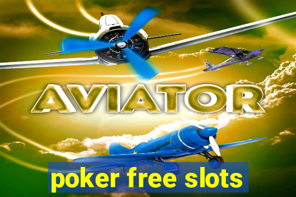 poker free slots