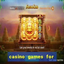 casino games for free slots