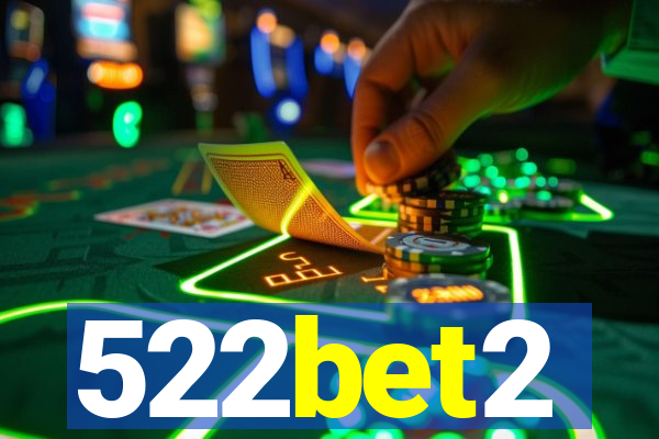 522bet2