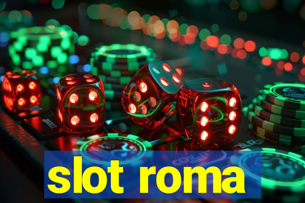 slot roma