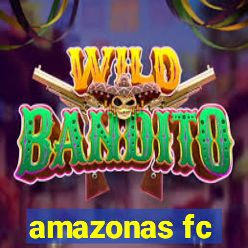 amazonas fc