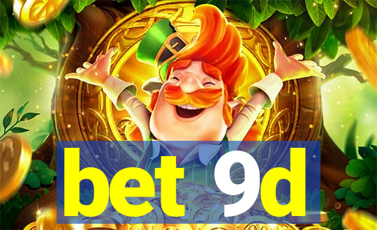 bet 9d