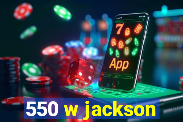 550 w jackson