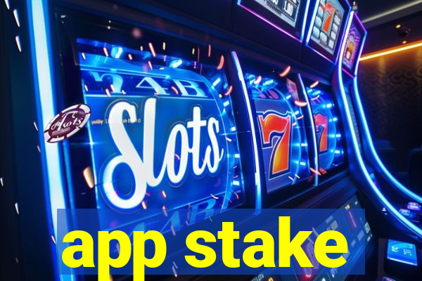 app stake