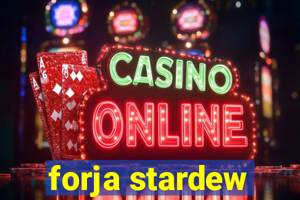 forja stardew