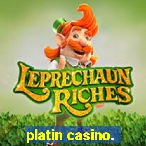 platin casino.