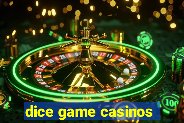 dice game casinos