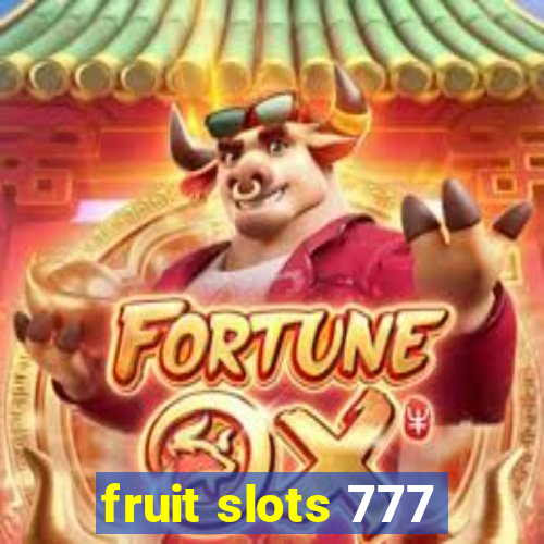 fruit slots 777