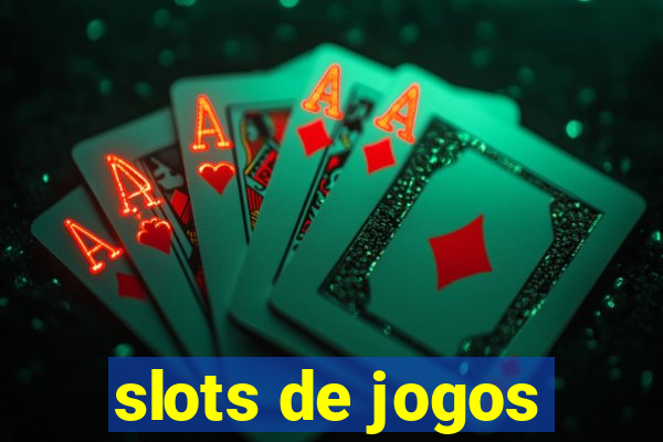 slots de jogos