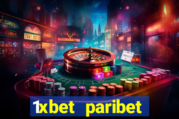 1xbet paribet 1хбет 1 xbet