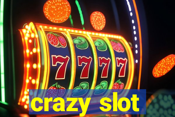 crazy slot