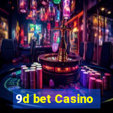 9d bet Casino