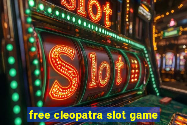 free cleopatra slot game