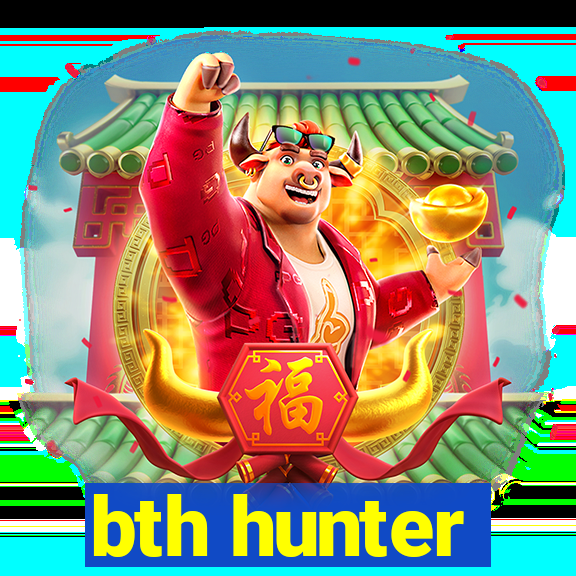 bth hunter