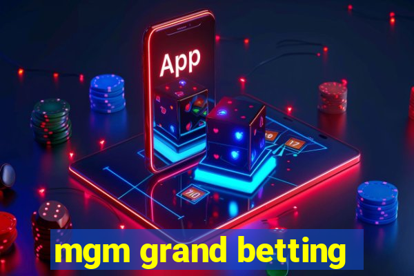 mgm grand betting