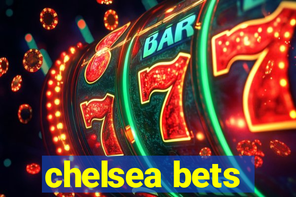 chelsea bets