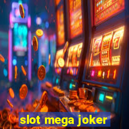 slot mega joker