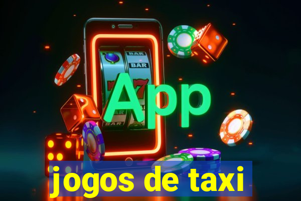 jogos de taxi